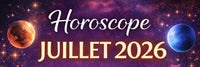Horoscope Juillet 2026 : révélations émotionnelles, décisions karmiques et tournant majeur de l’été